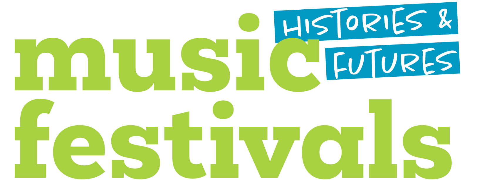 Music Festivals Histories and Futures 2022 Conference Logo